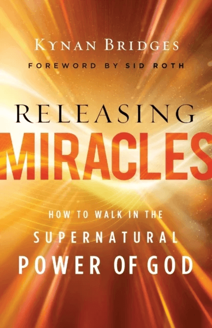 Releasing Miracles ¿ How to Walk in the Supernatural Power of God av Kynan Bridges, Sid Roth