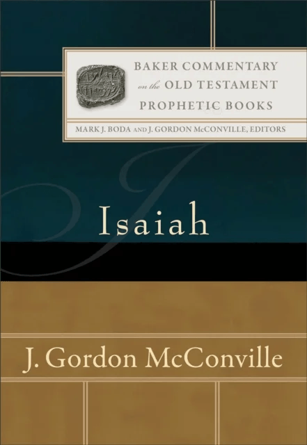 Isaiah av J. Gordon Mcconville, Mark Boda, J. Mcconville