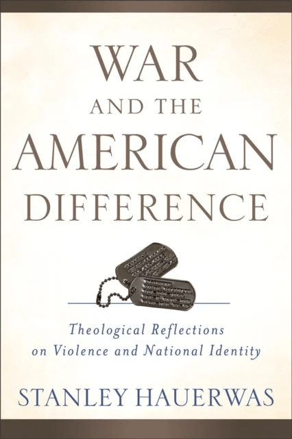 War and the American Difference ¿ Theological Reflections on Violence and National Identity av Stanley Hauerwas