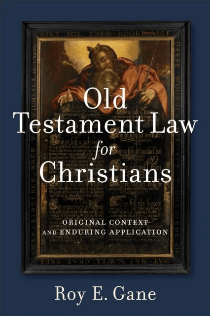 Old Testament Law for Christians - Original Context and Enduring Application av Roy E. Gane