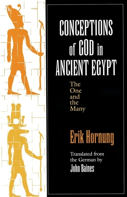 Conceptions of God in Ancient Egypt av Erik Hornung