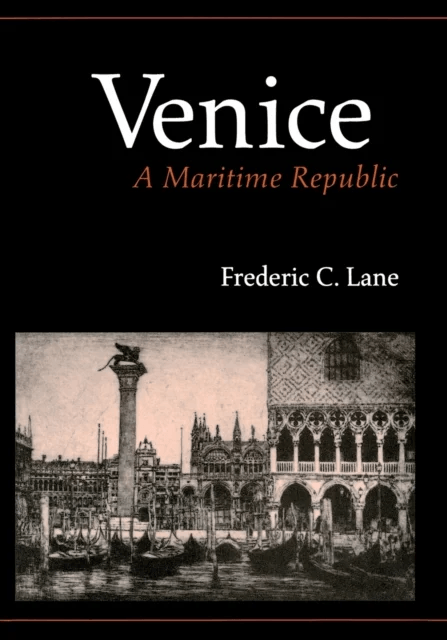 Venice, A Maritime Republic av Frederic Chapin Lane