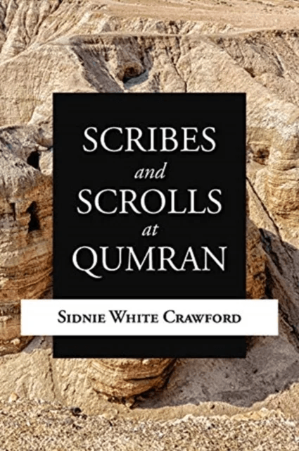 Scribes and Scrolls at Qumran av Sidnie White Crawford