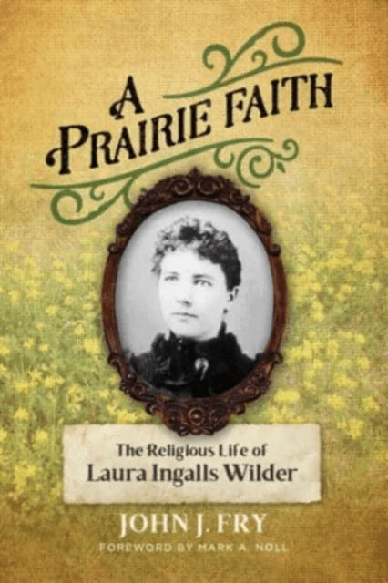A Prairie Faith av John J Fry
