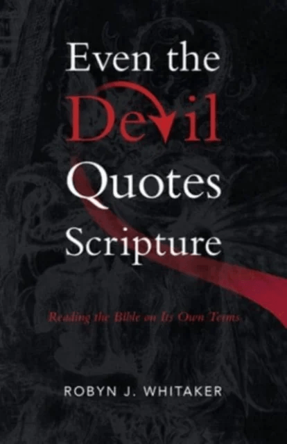 Even the Devil Quotes Scripture av Robyn J Whitaker