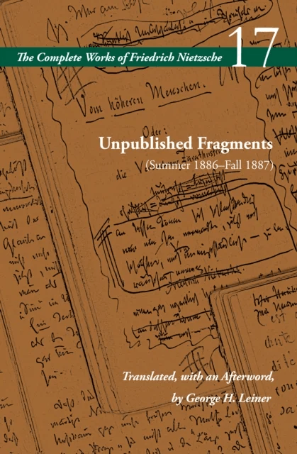 Unpublished Fragments (Summer 1886¿Fall 1887) av Friedrich Nietzsche
