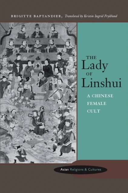 The Lady of Linshui av Brigitte Baptandier