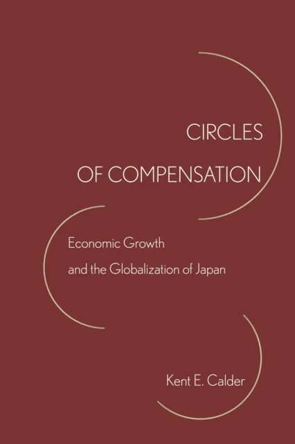 Circles of Compensation av Kent E. Calder
