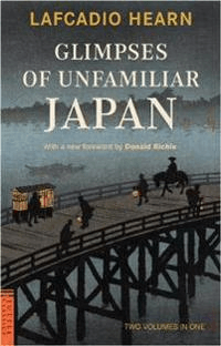 Glimpses of Unfamiliar Japan av Lafcadio Hearn