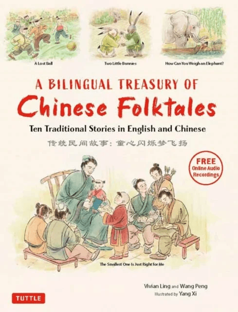 A Bilingual Treasury of Chinese Folktales av Vivian Ling, Peng Wang