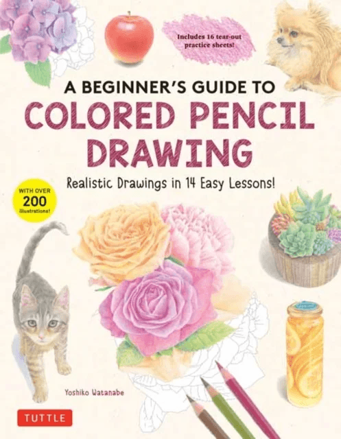 A Beginner's Guide to Colored Pencil Drawing av Yoshiko Watanabe