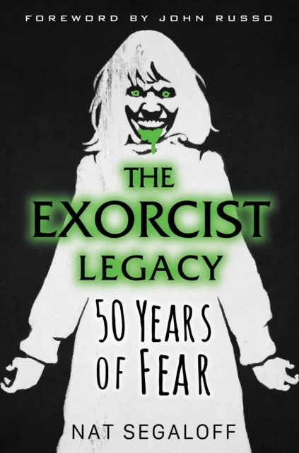 The Exorcist Legacy av Nat Segaloff