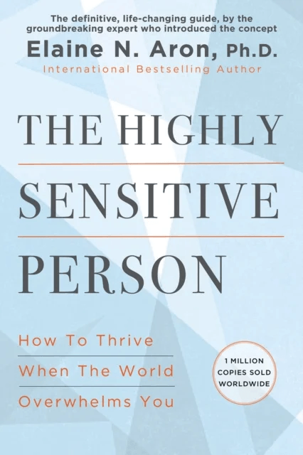 The Highly Sensitive Person av Elaine N. Aron