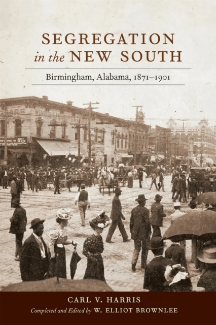 Segregation in the New South av Carl V. Harris