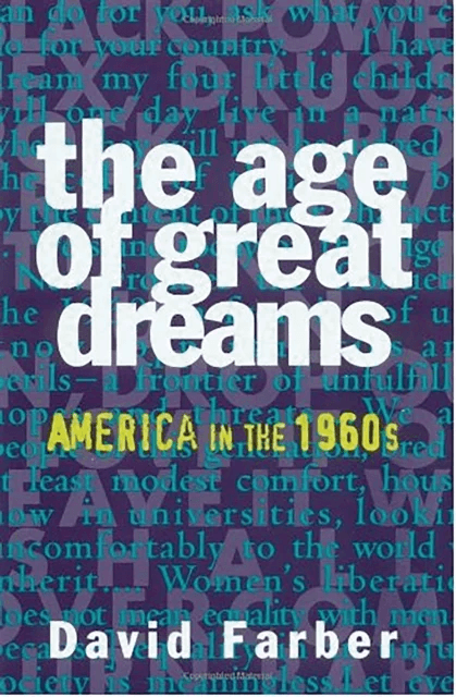 The Age of Great Dreams av David Farber
