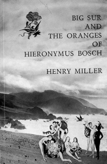 Big Sur and the Oranges of Hieronymus Bosch av Henry Miller