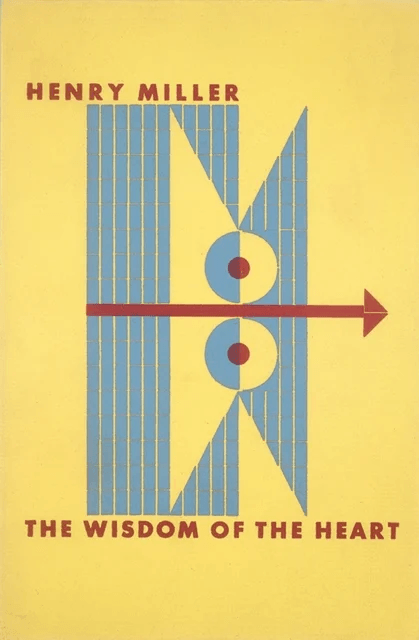 The Wisdom of the Heart av Henry Miller