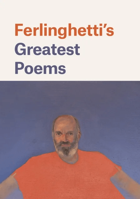 Ferlinghetti's Greatest Poems av Lawrence Ferlinghetti