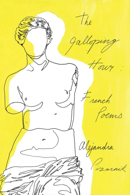The Galloping Hour av Alejandra (New Directions) Pizarnik
