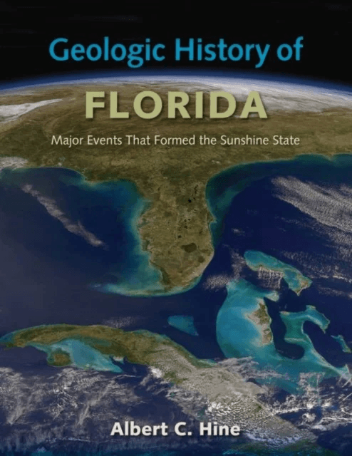 Geologic History of Florida av Albert C. Hine