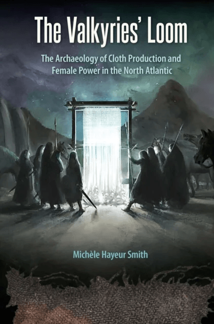 The Valkyries' Loom av Michele Hayeur Smith