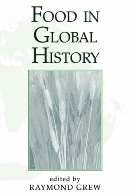 Food In Global History av Raymond Grew