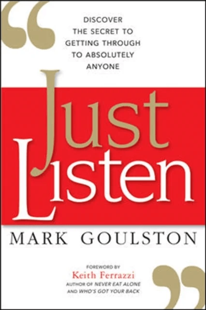 Just Listen av Mark M.D. Goulston