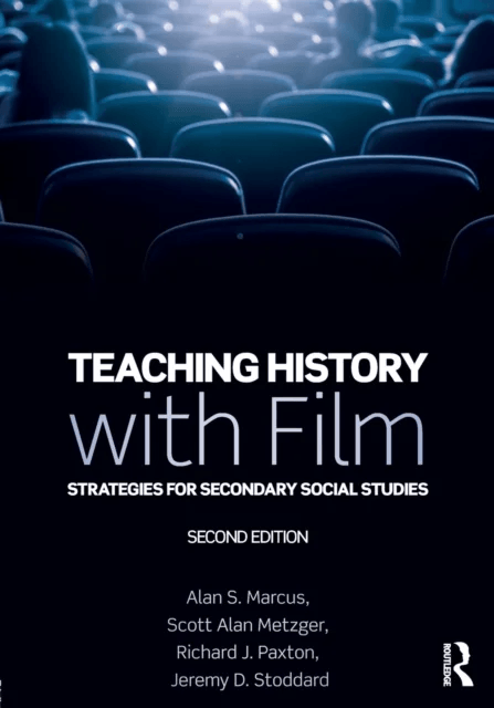 Teaching History with Film av Alan S. (University of Connecticut CT USA) Marcus, Scott Alan Metzger, Richard J. Paxton, Jeremy D. (William &amp; Mary