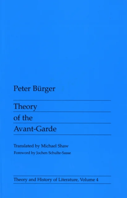 Theory Of The Avant-Garde av Peter Bürger