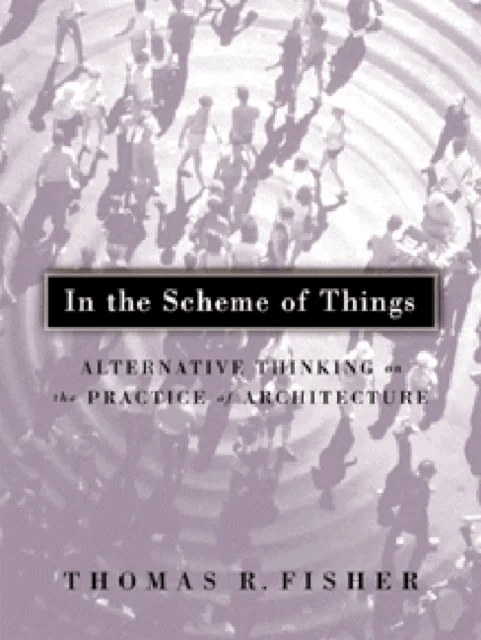 In The Scheme Of Things av Thomas R. Fisher Fisher