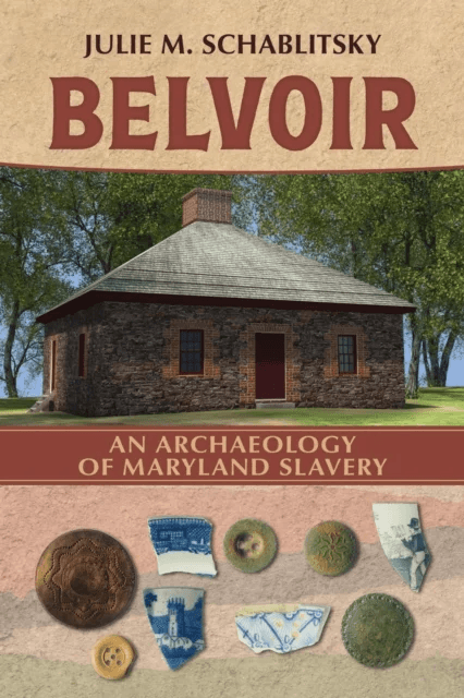 Belvoir av Julie M. Schablitsky