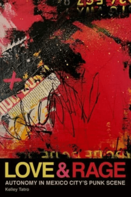 Love and Rage av Kelley Tatro