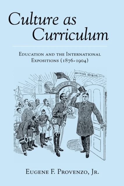 Culture as Curriculum av Jr. Eugene F. Provenzo