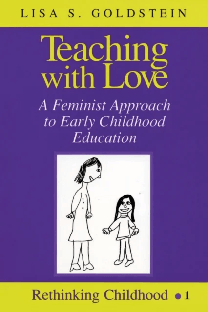 Teaching with Love av Lisa S. Goldstein