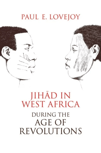 Jihad in West Africa during the Age of Revolutions av Paul E. Lovejoy