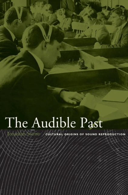 The Audible Past av Jonathan Sterne