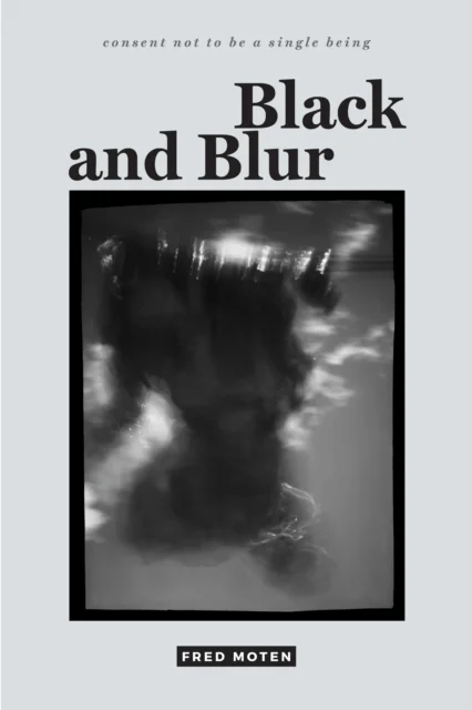 Black and Blur av Fred Moten