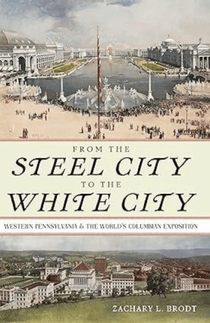 From the Steel City to the White City av Zachary L Brodt