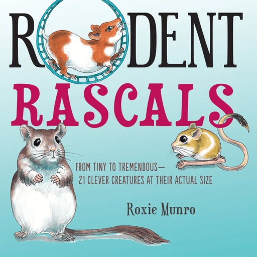 Rodent Rascals av Roxie Munro