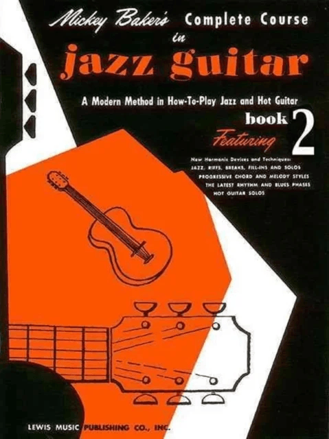 Mickey Baker's Complete Course in Jazz Guitar av Mickey Baker