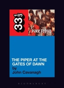 Pink Floyd's The Piper at the Gates of Dawn av John Cavanagh