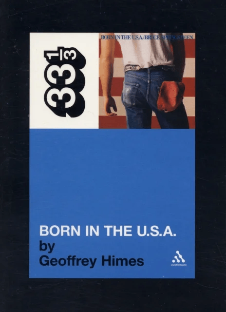 Bruce Springsteen's Born in the USA av Geoffrey Himes