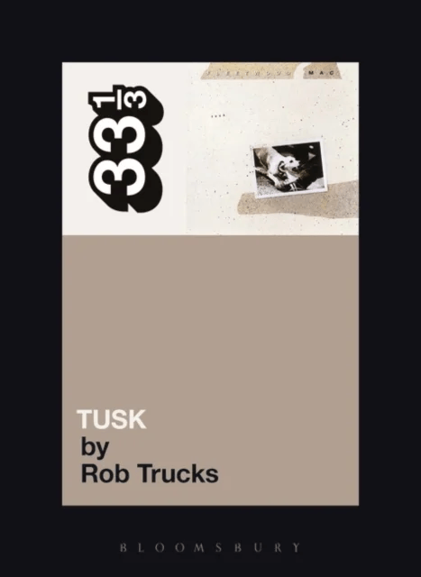 Fleetwood Mac's Tusk av Rob Trucks