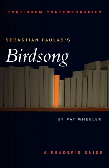 Sebastian Faulks's Birdsong av Pat Wheeler