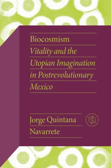 Biocosmism av Jorge Quintana Navarrete