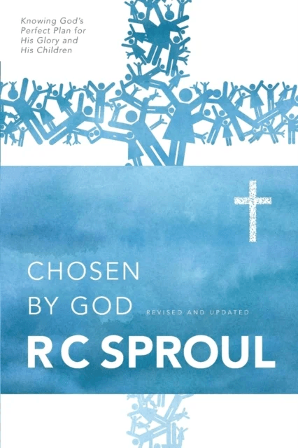 Chosen by God av R. C. Sproul