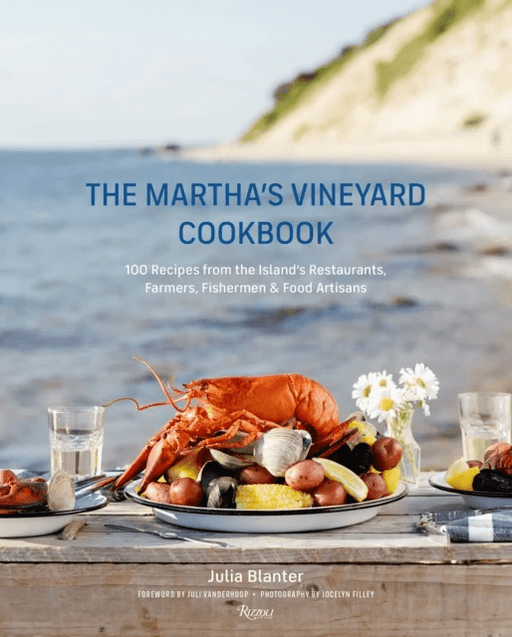 The Martha's Vineyard Cookbook av Julia Blanter, Juli Vanderhoop