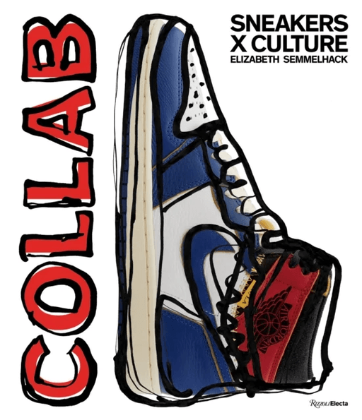 Sneakers x Culture: Collab av Elizabeth Semmelhack, Jacques Slade