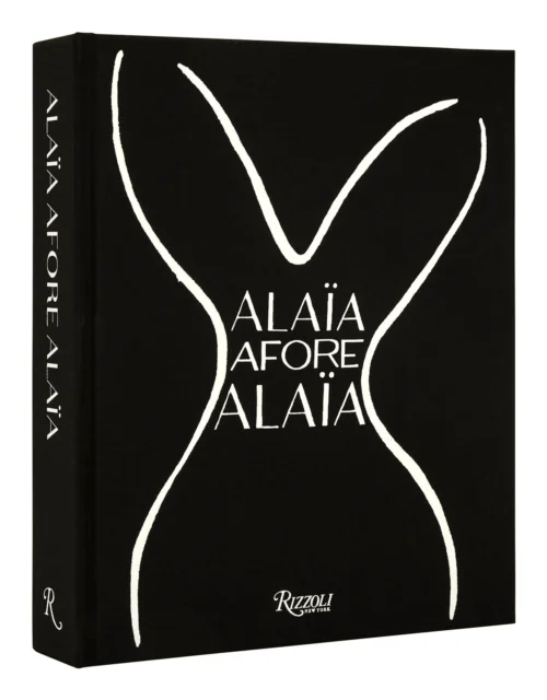 Alaia Afore Alaia av Laurence Benaim, Olivier Saillard