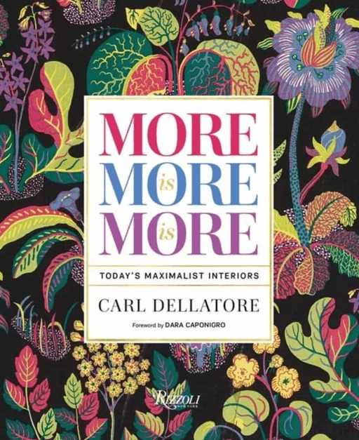 More is More is More av Carl Dellatore, Dara Caponigro